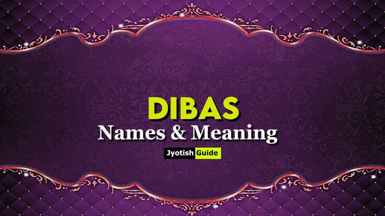 dibas name meaning