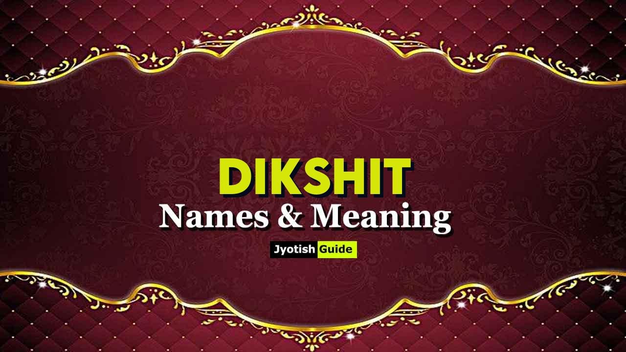 dikshit name meaning