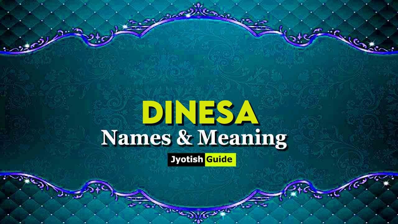 dinesa name meaning