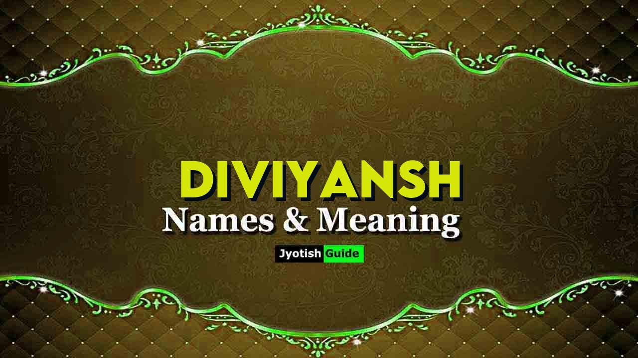diviyansh name meaning