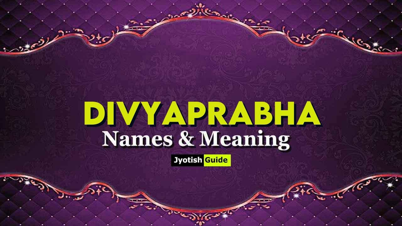 divyaprabha name meaning