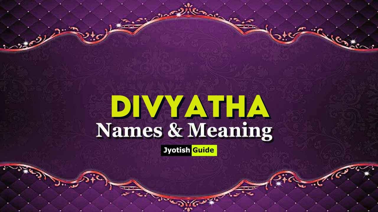 divyatha name meaning