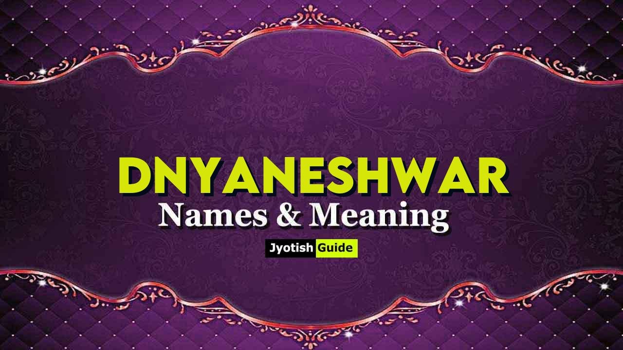 dnyaneshwar name meaning