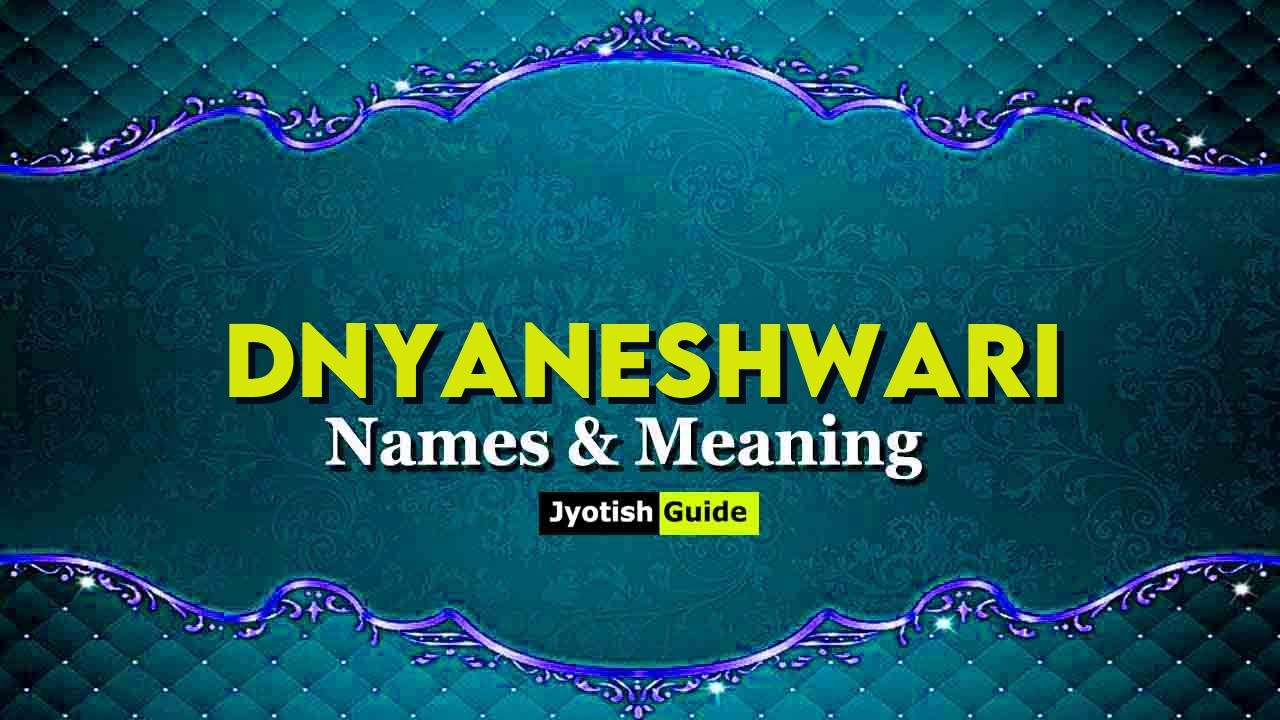 dnyaneshwari name meaning