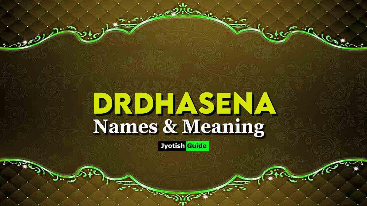 drdhasena name meaning