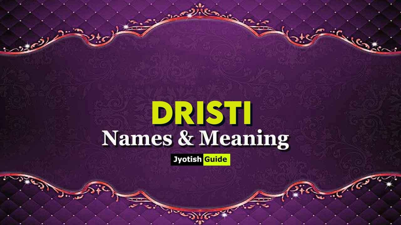 dristi name meaning