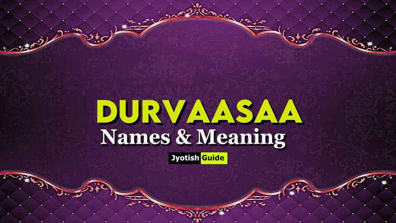 durvaasaa name meaning