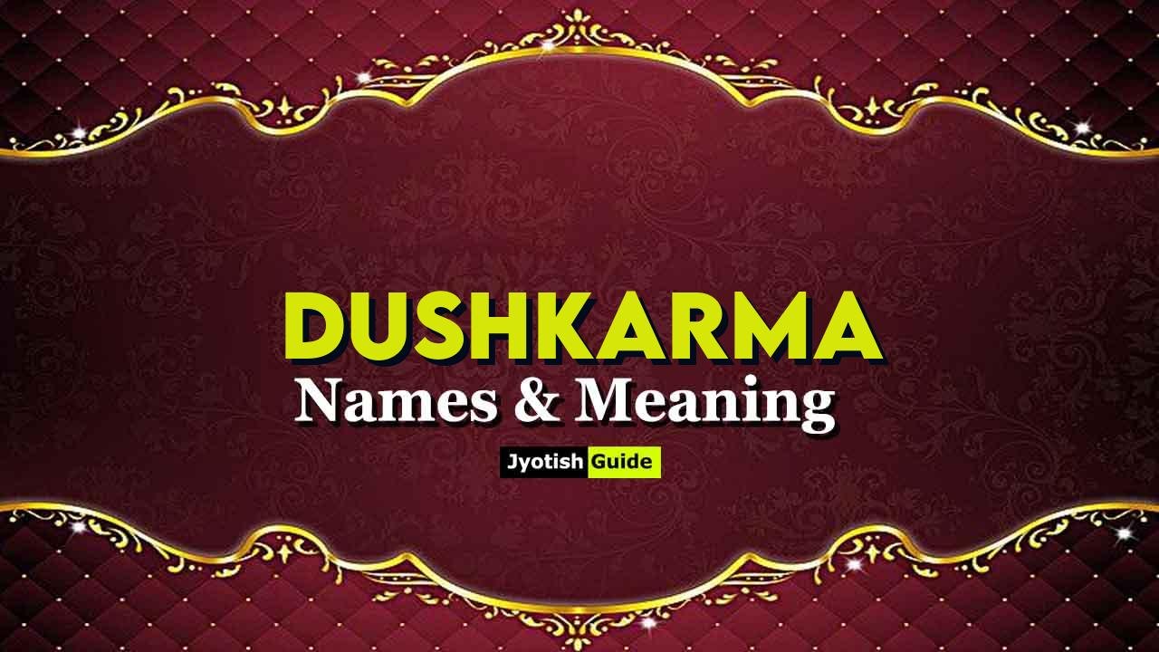 dushkarma name meaning