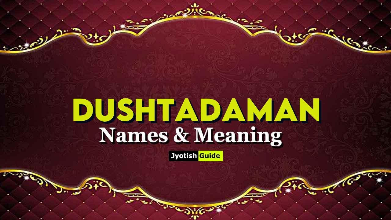 dushtadaman name meaning