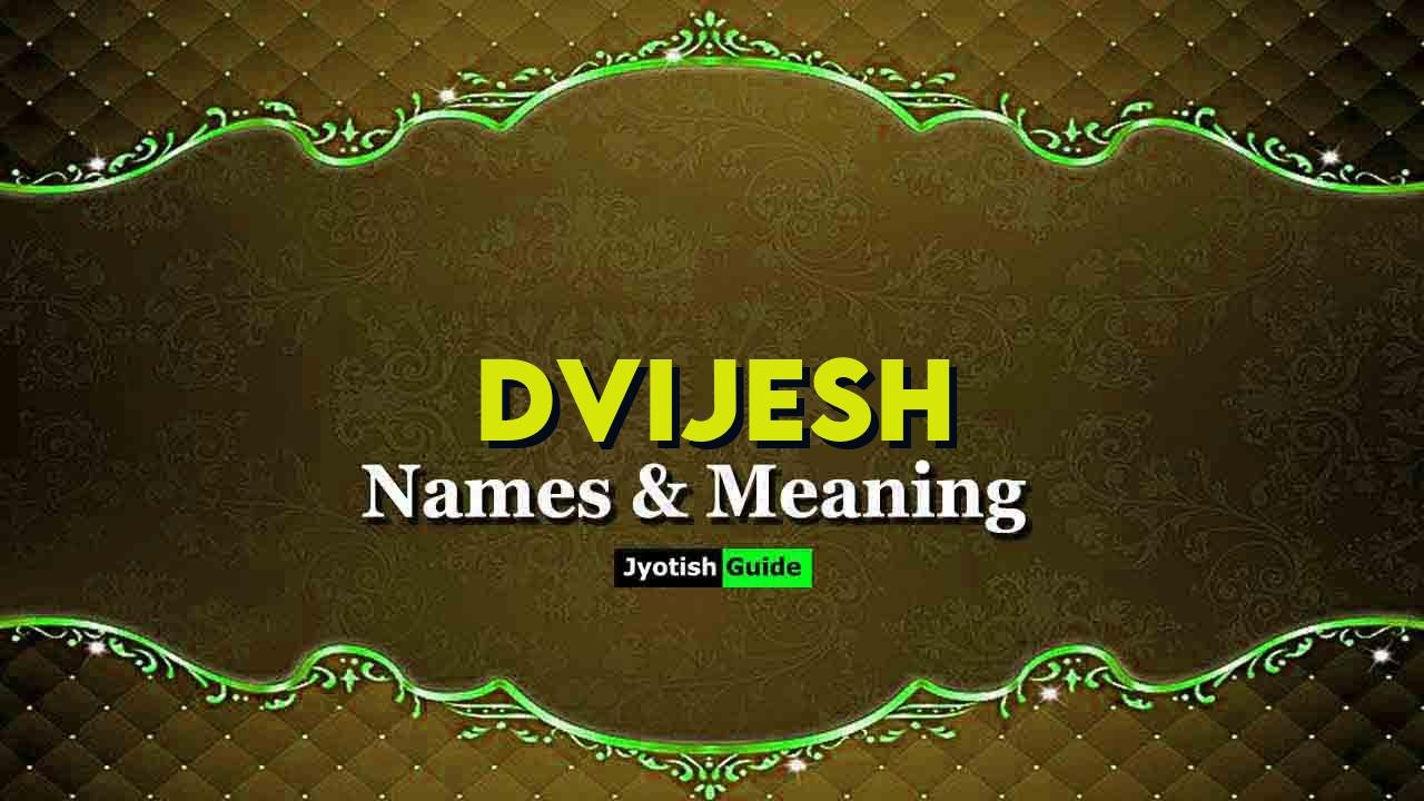 dvijesh name meaning