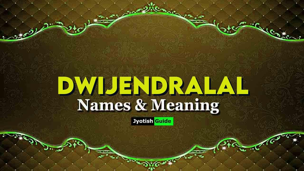dwijendralal name meaning
