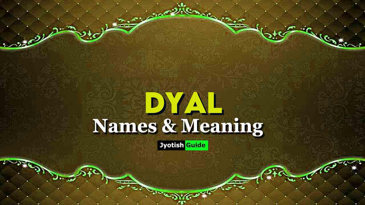 dyal name meaning