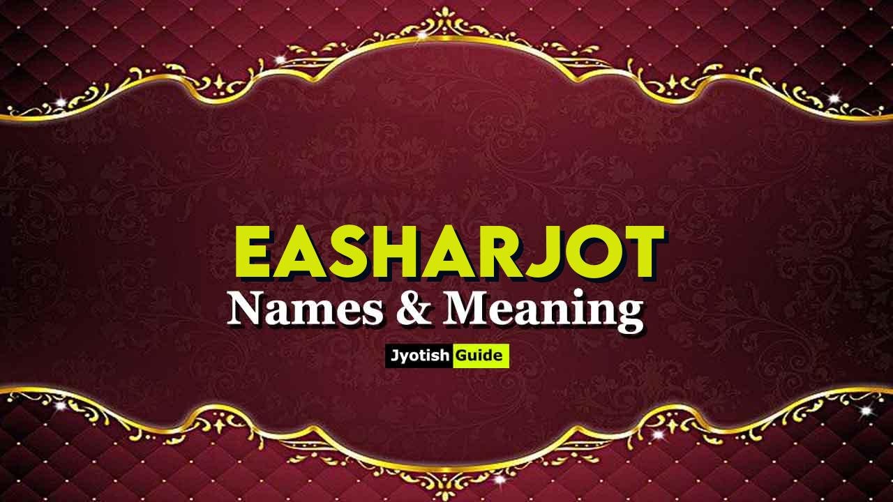 easharjot name meaning