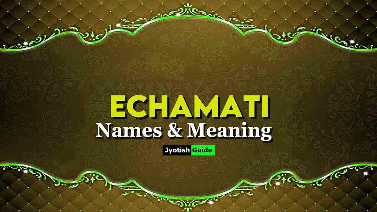echamati name meaning