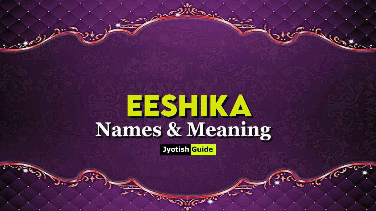 eeshika name meaning