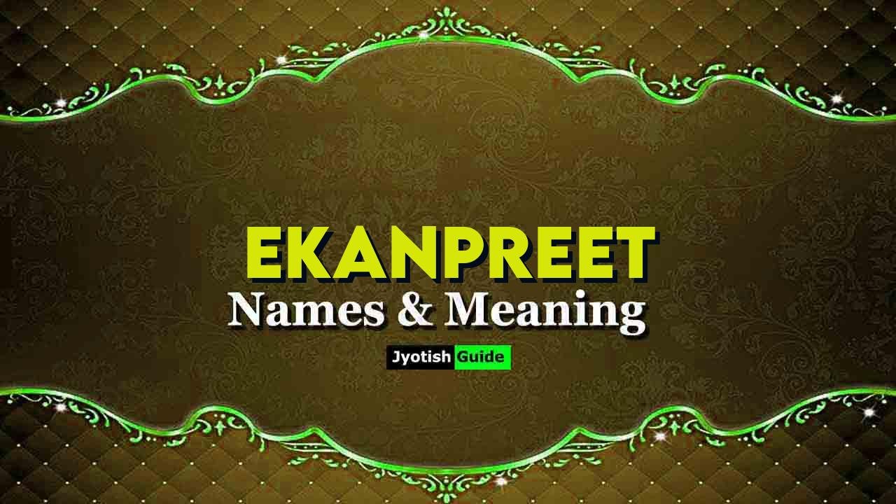 ekanpreet name meaning