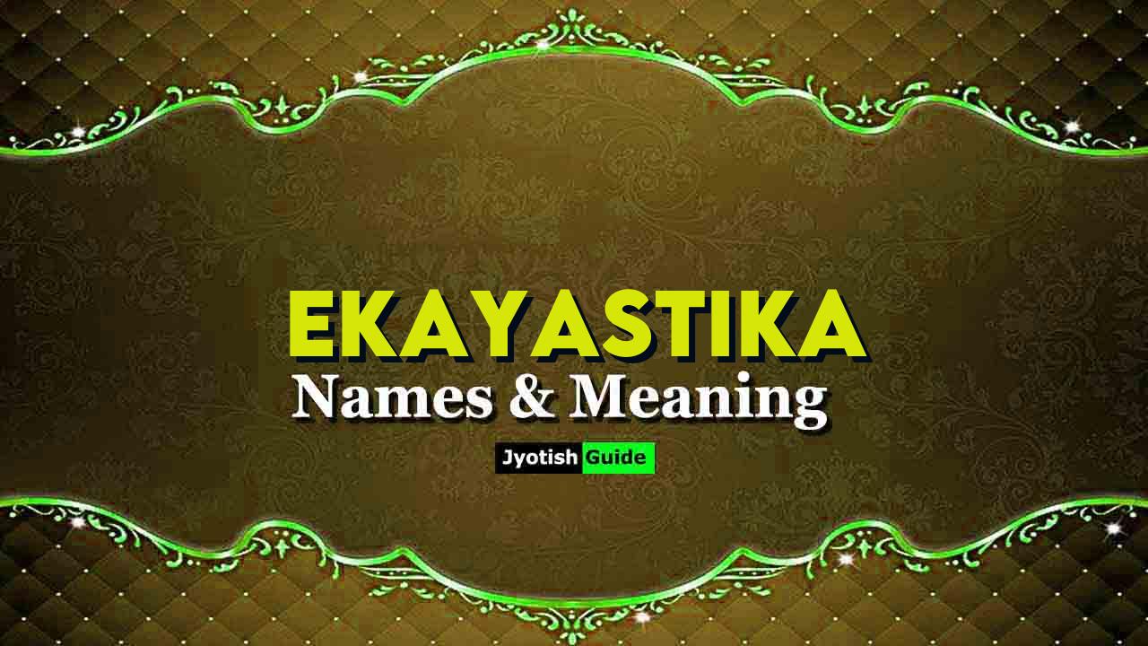 ekayastika name meaning