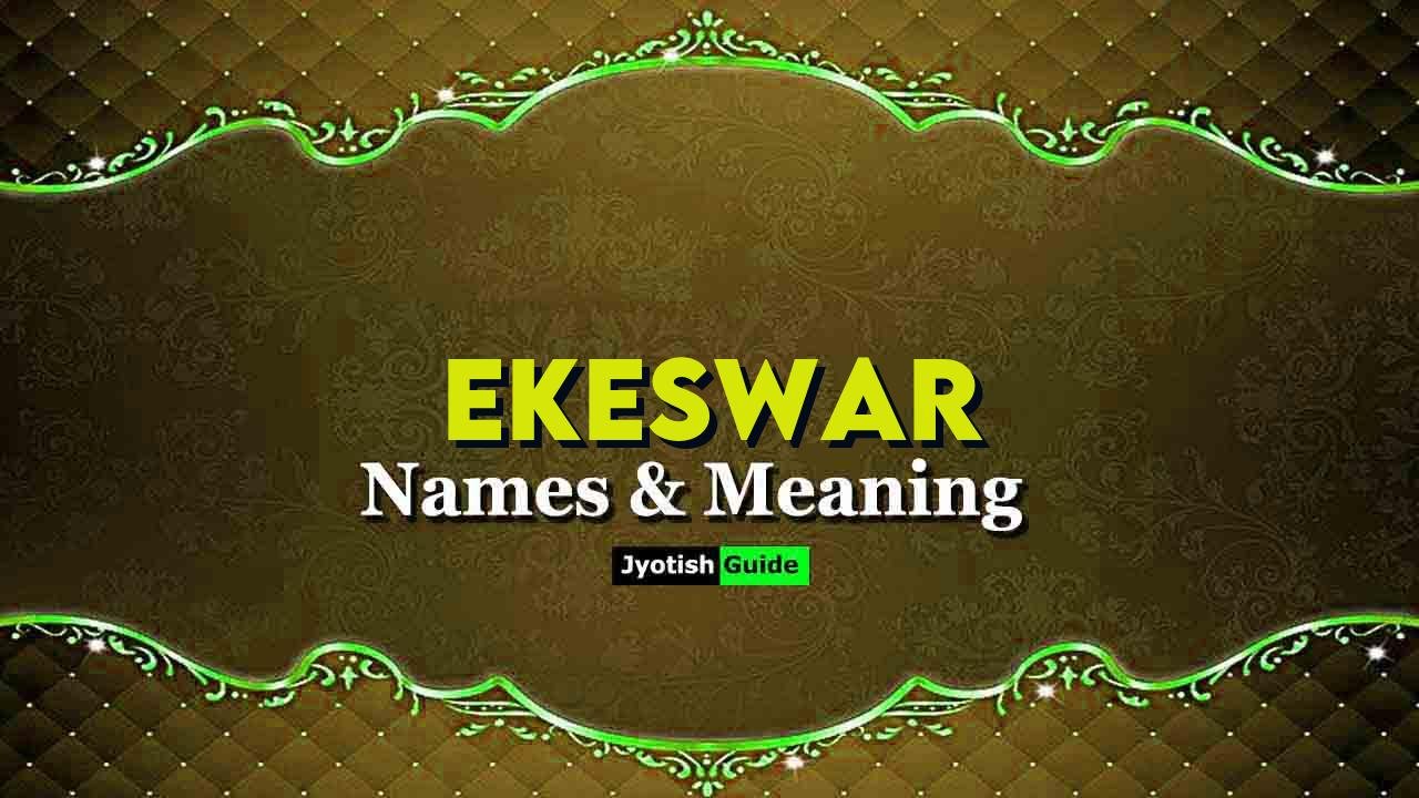 ekeswar name meaning