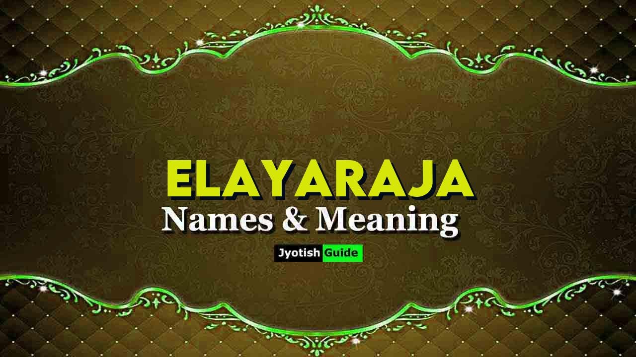 elayaraja name meaning