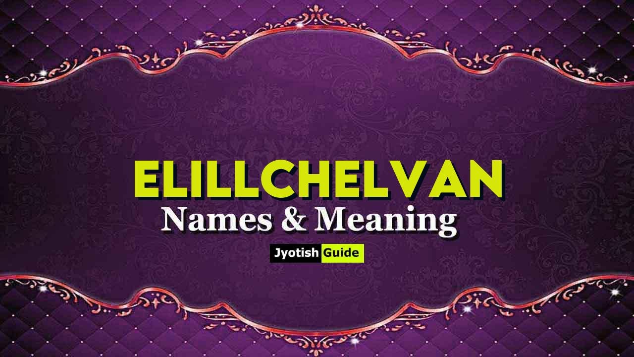 elillchelvan name meaning