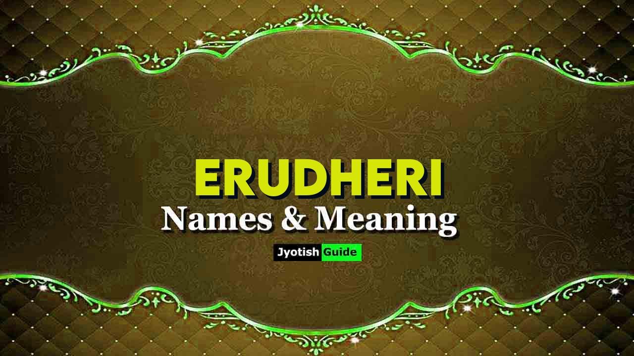 erudheri name meaning