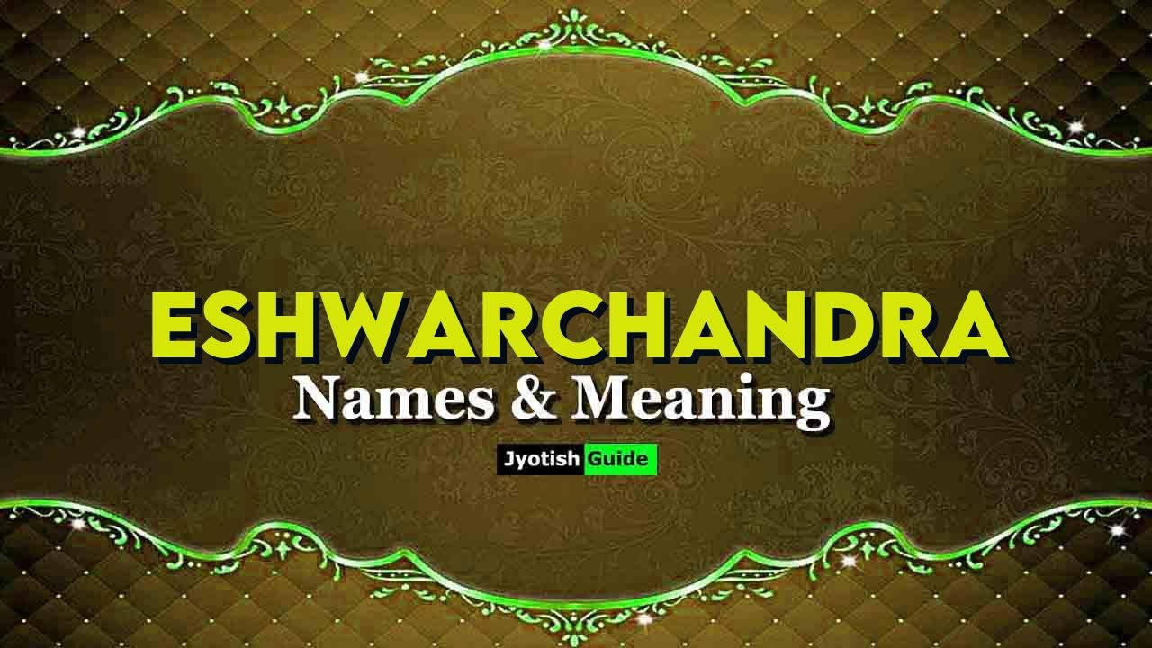 eshwarchandra name meaning