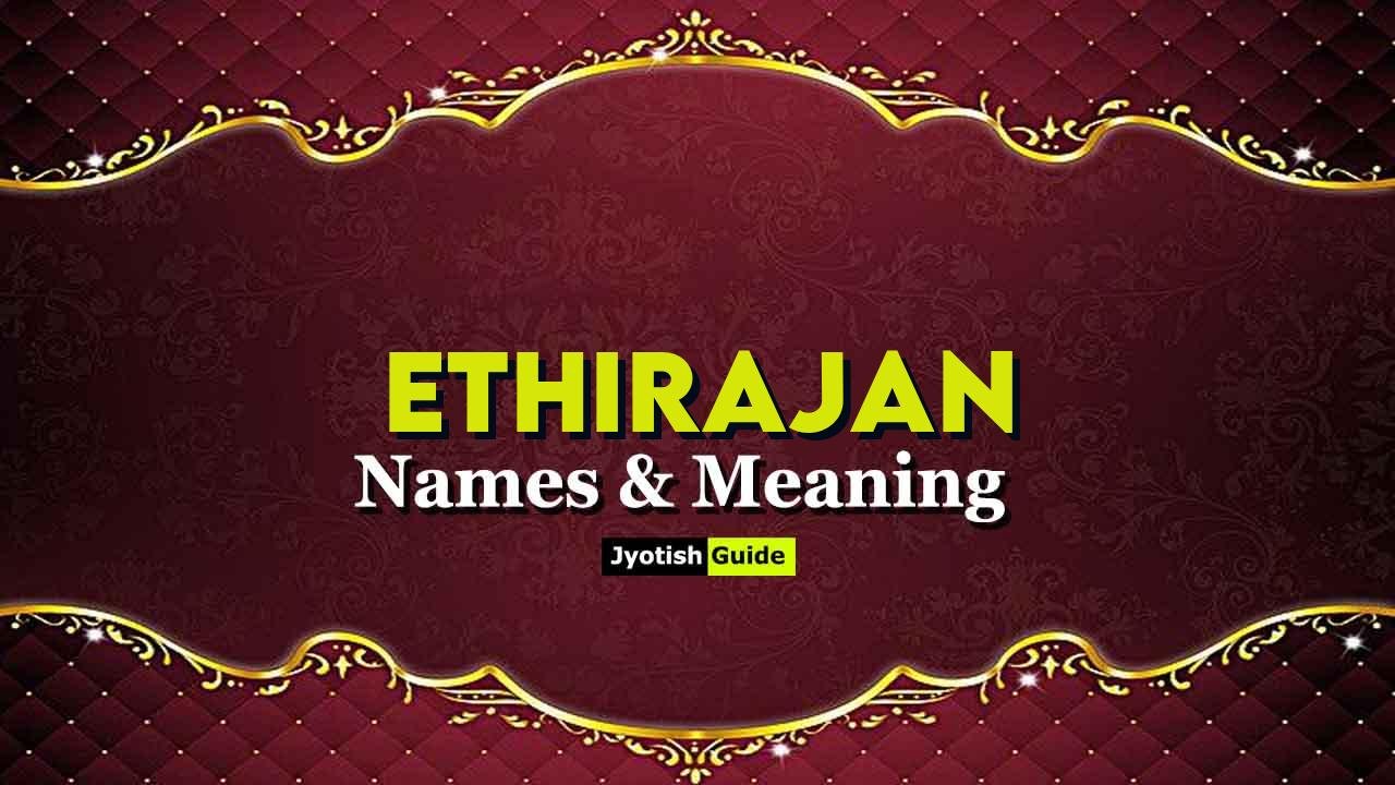 ethirajan name meaning