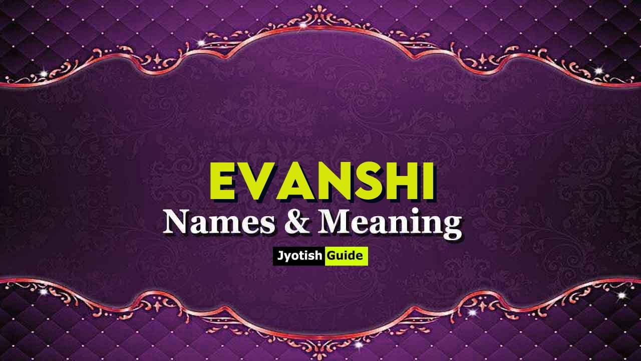 evanshi name meaning