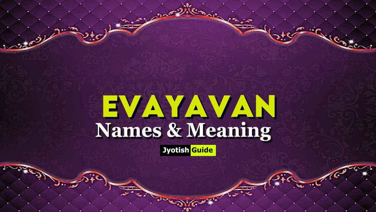evayavan name meaning