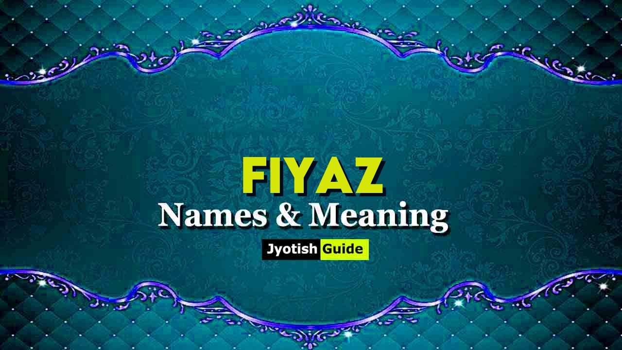 fiyaz name meaning