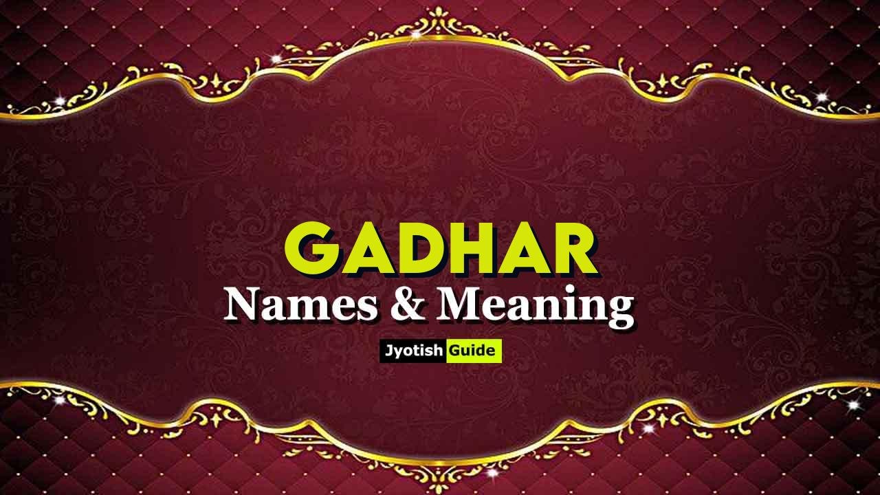 gadhar name meaning