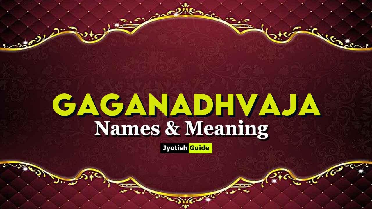 gaganadhvaja name meaning