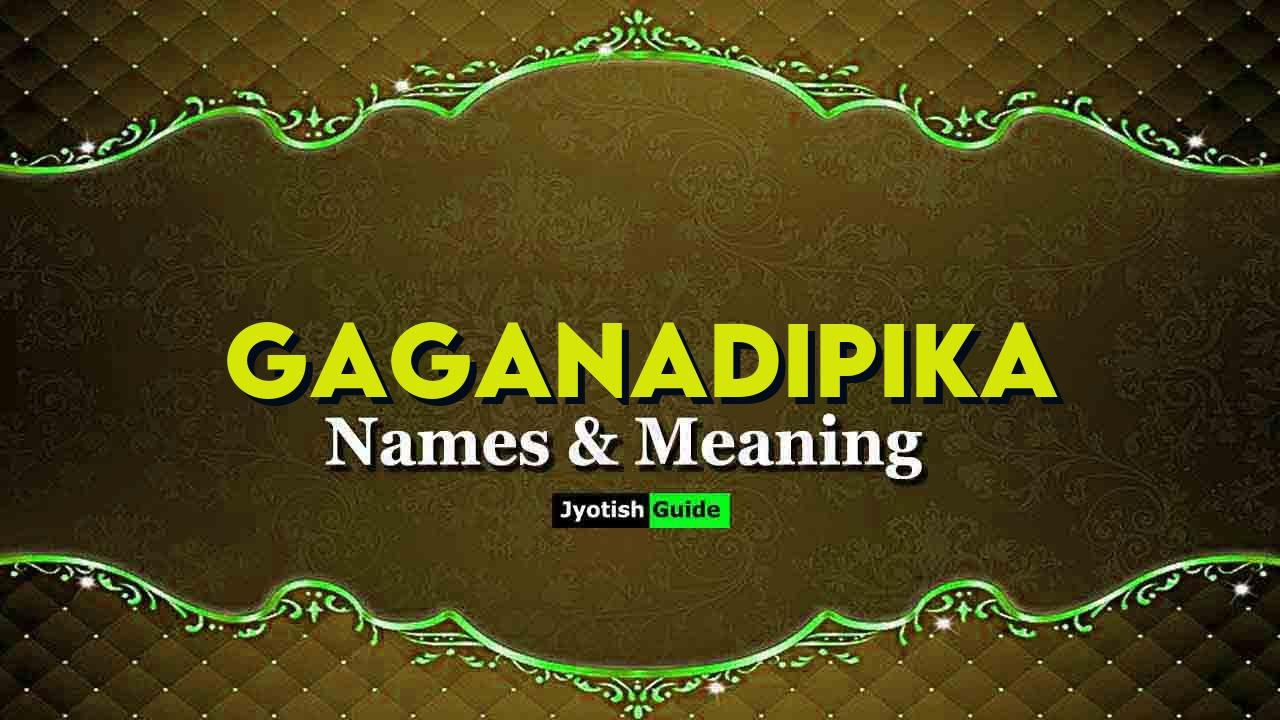 gaganadipika name meaning