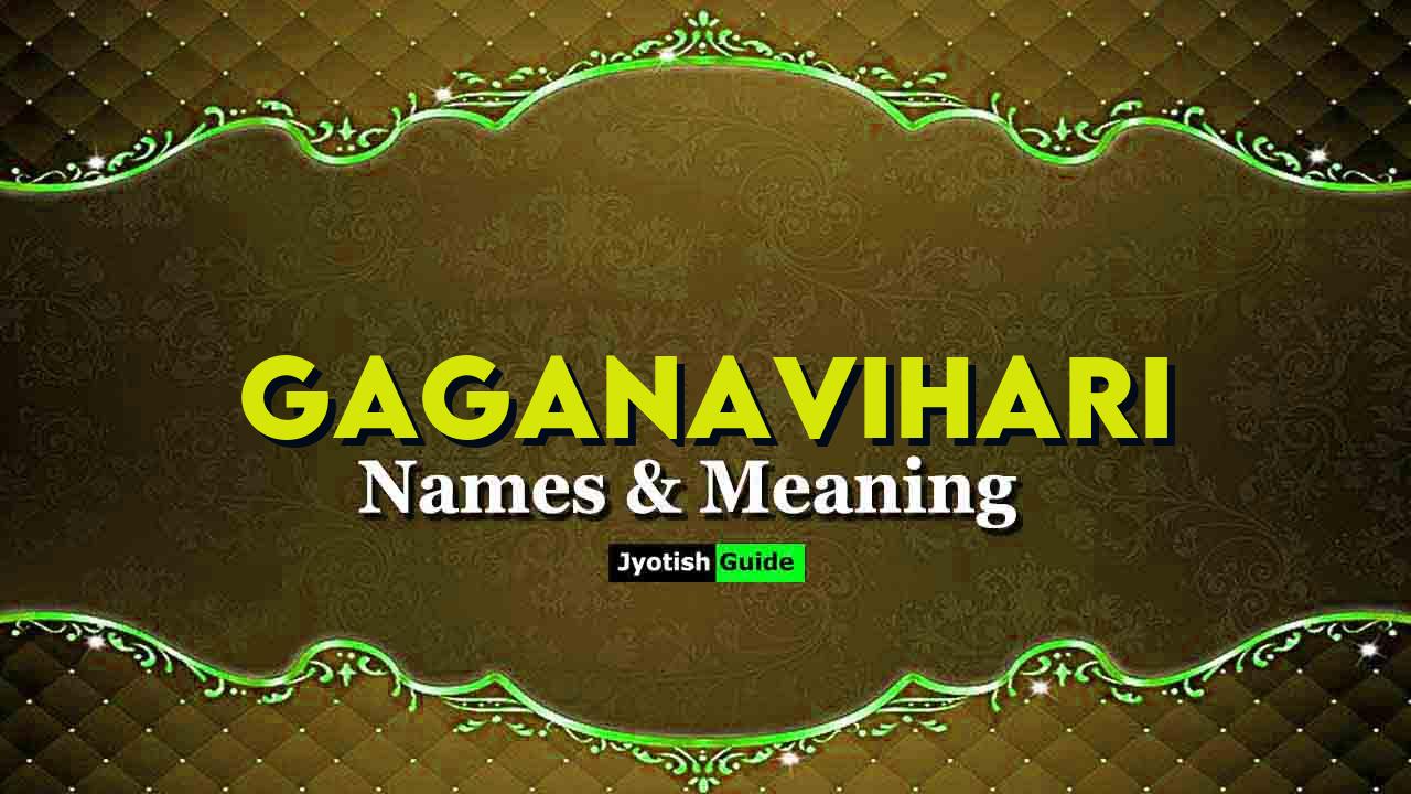gaganavihari name meaning