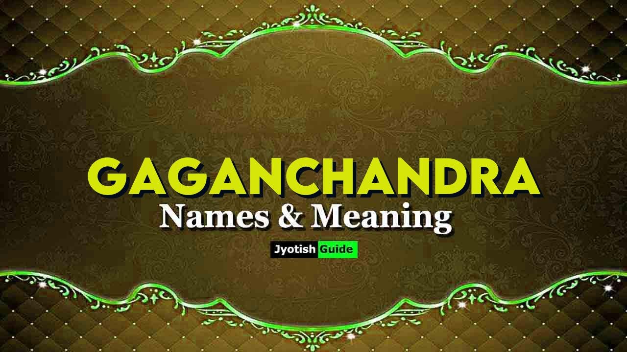 gaganchandra name meaning