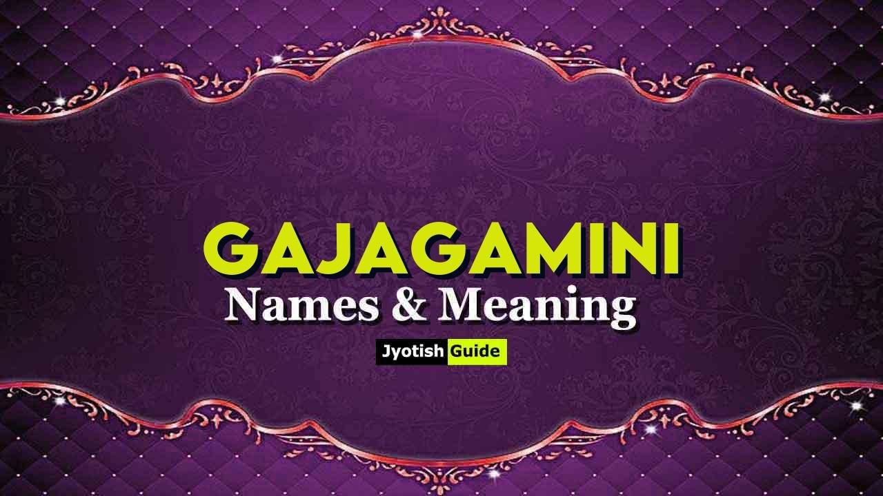 gajagamini name meaning