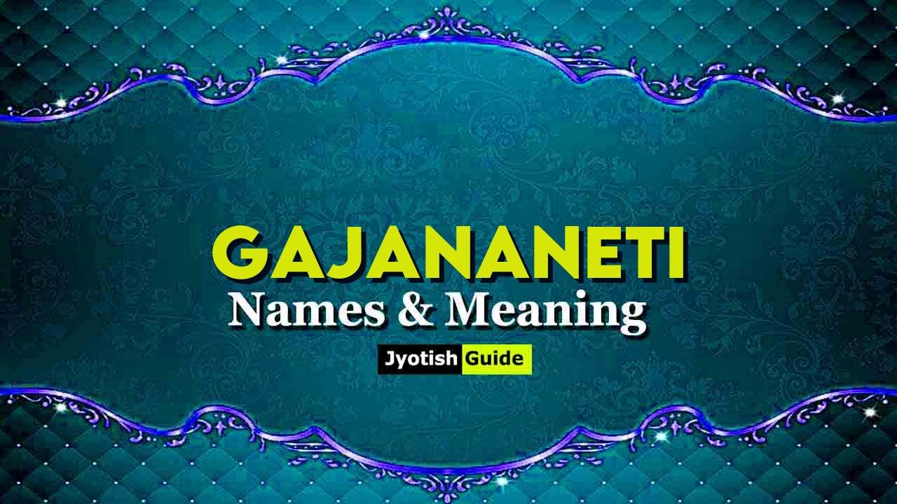 gajananeti name meaning