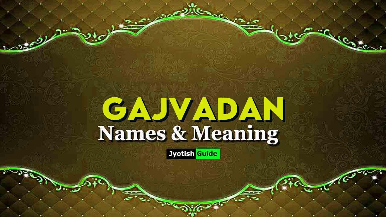 gajvadan name meaning