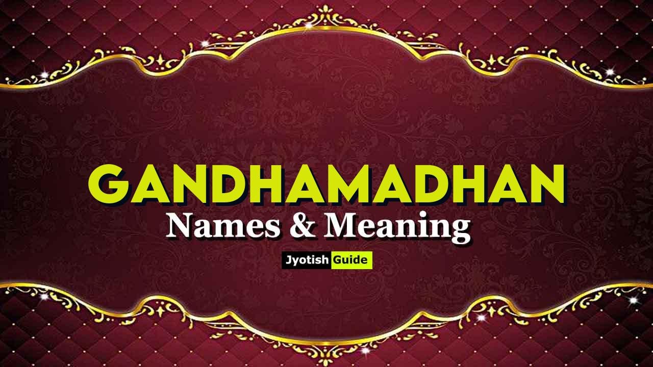 gandhamadhan name meaning