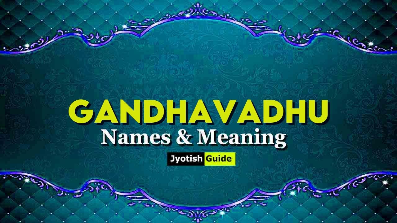 gandhavadhu name meaning