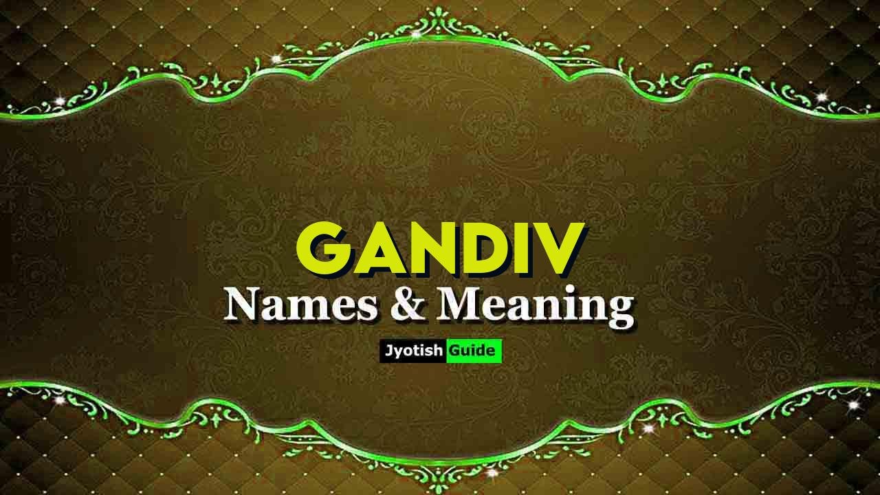 gandiv name meaning