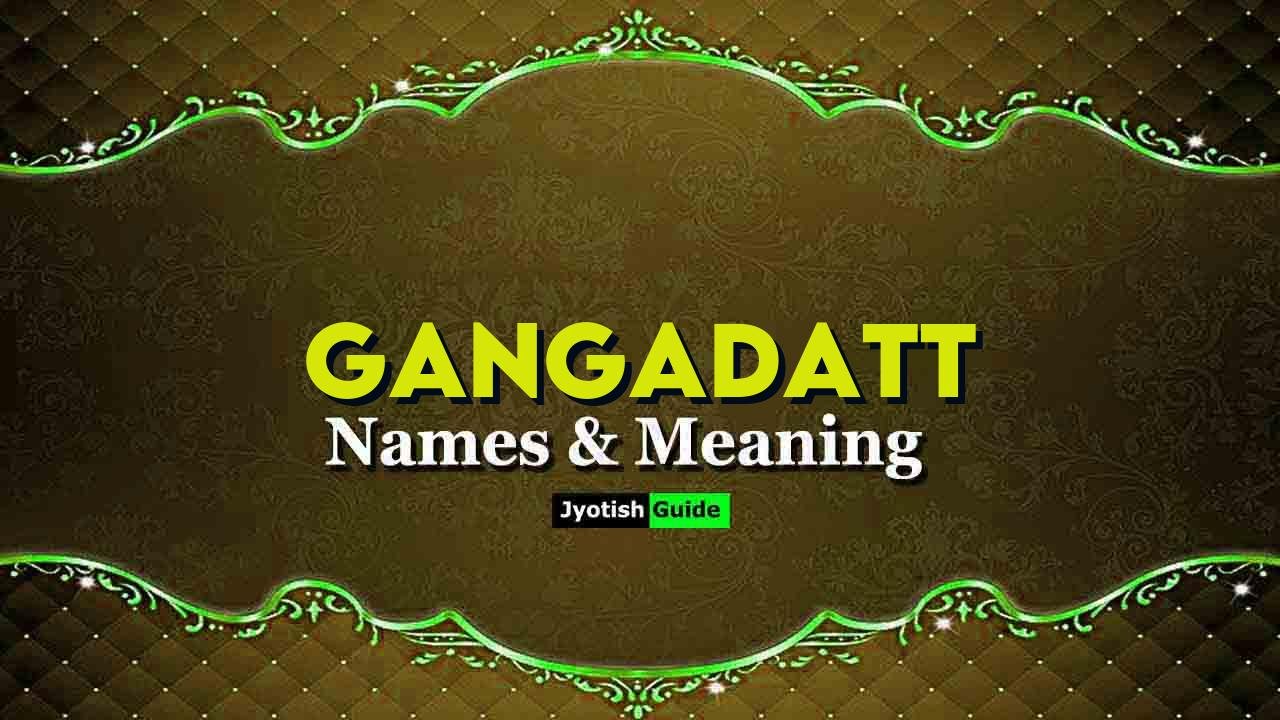 gangadatt name meaning