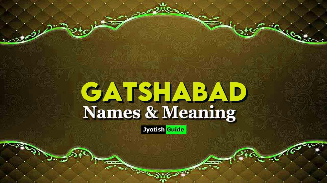 gatshabad name meaning