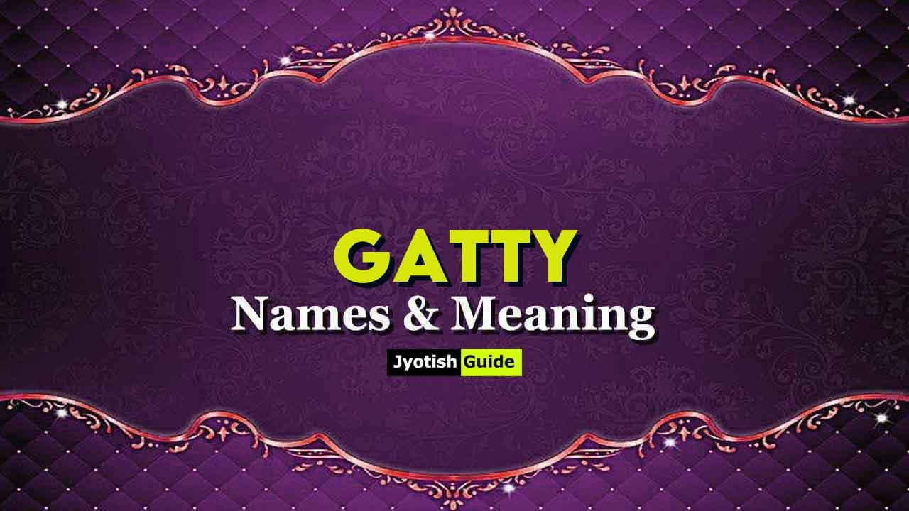 gatty name meaning