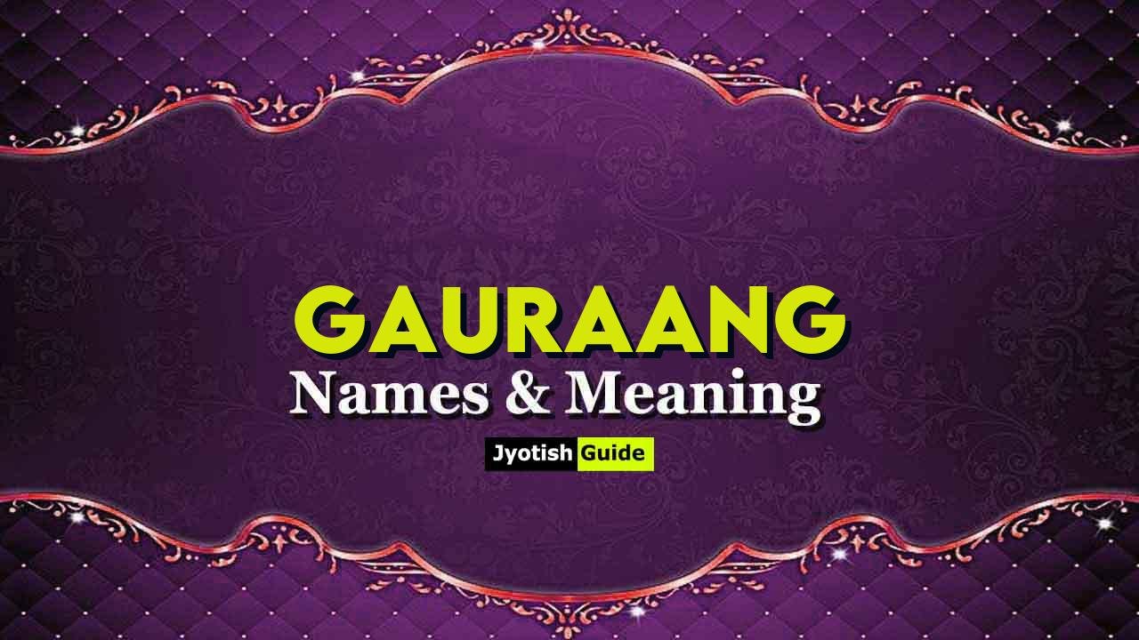 gauraang name meaning