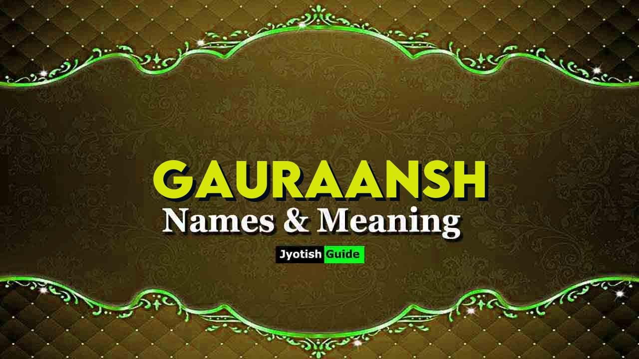 gauraansh name meaning