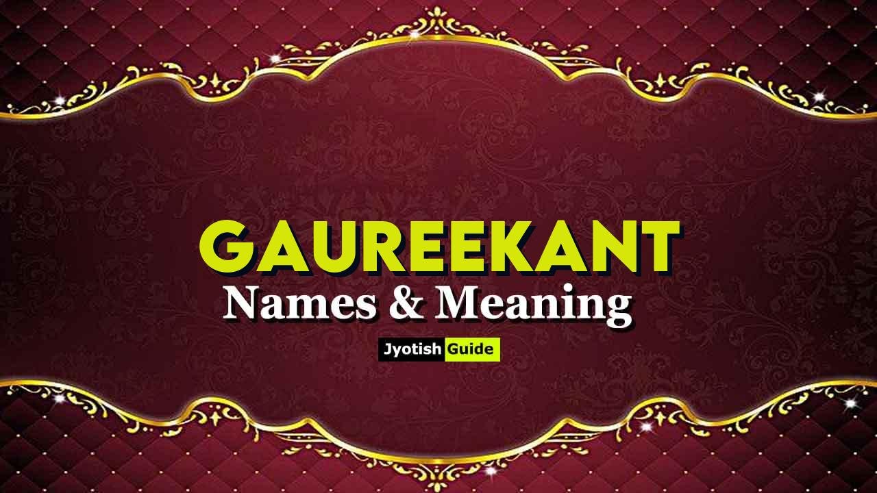 gaureekant name meaning