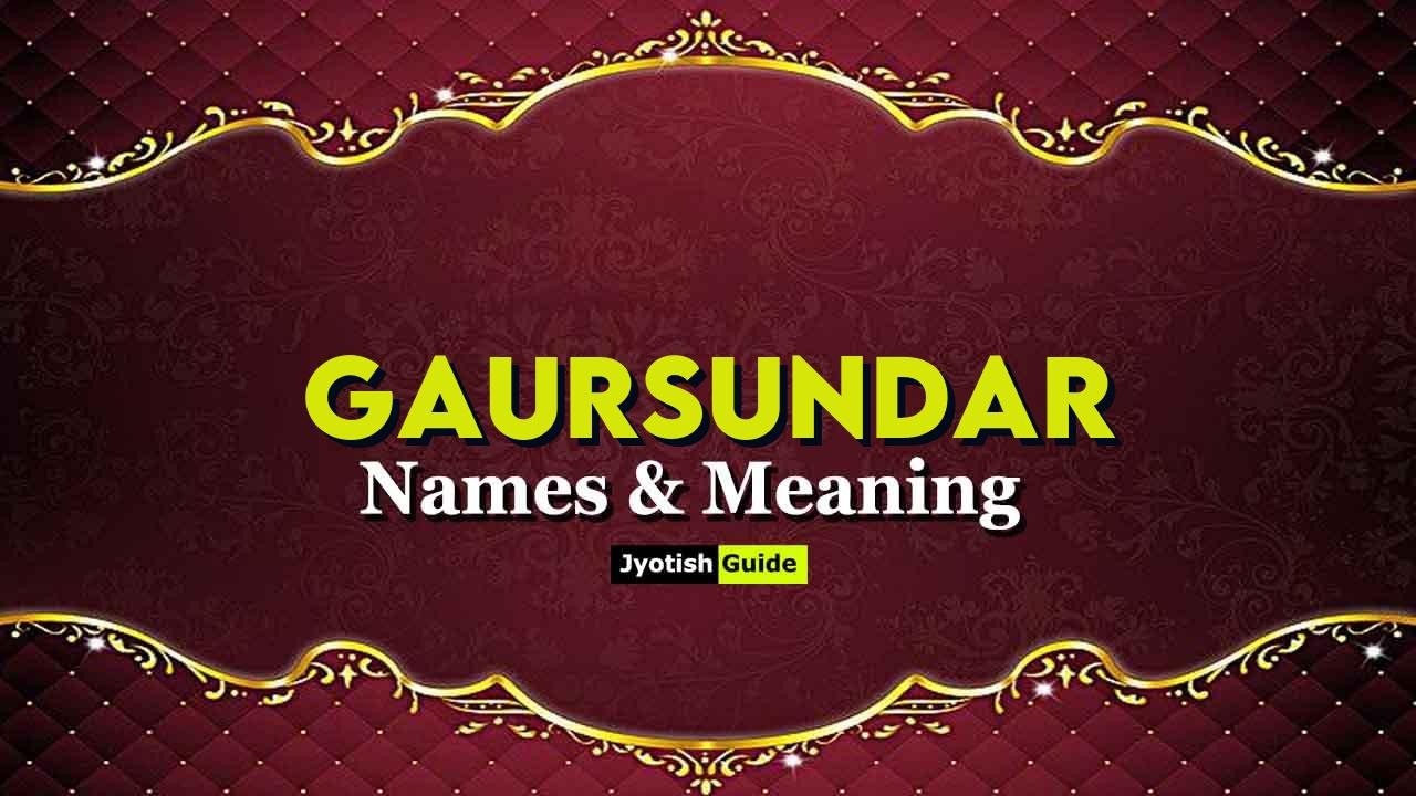 gaursundar name meaning