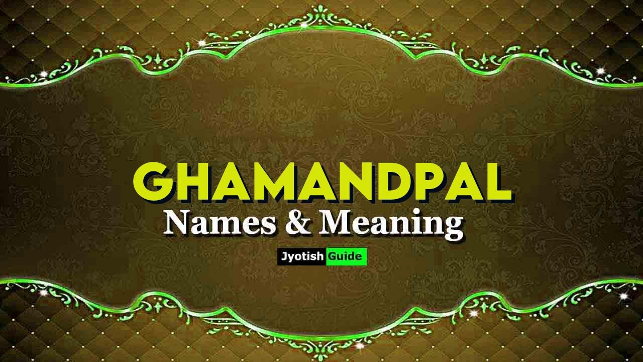 ghamandpal name meaning