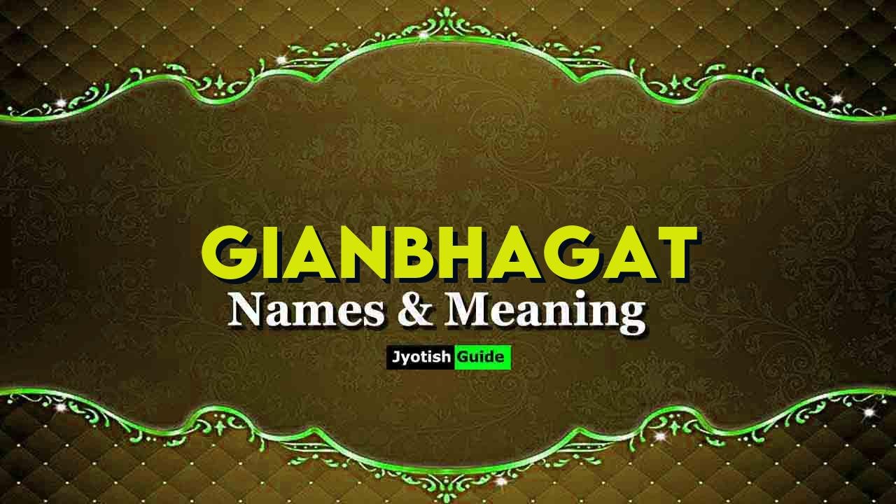gianbhagat name meaning